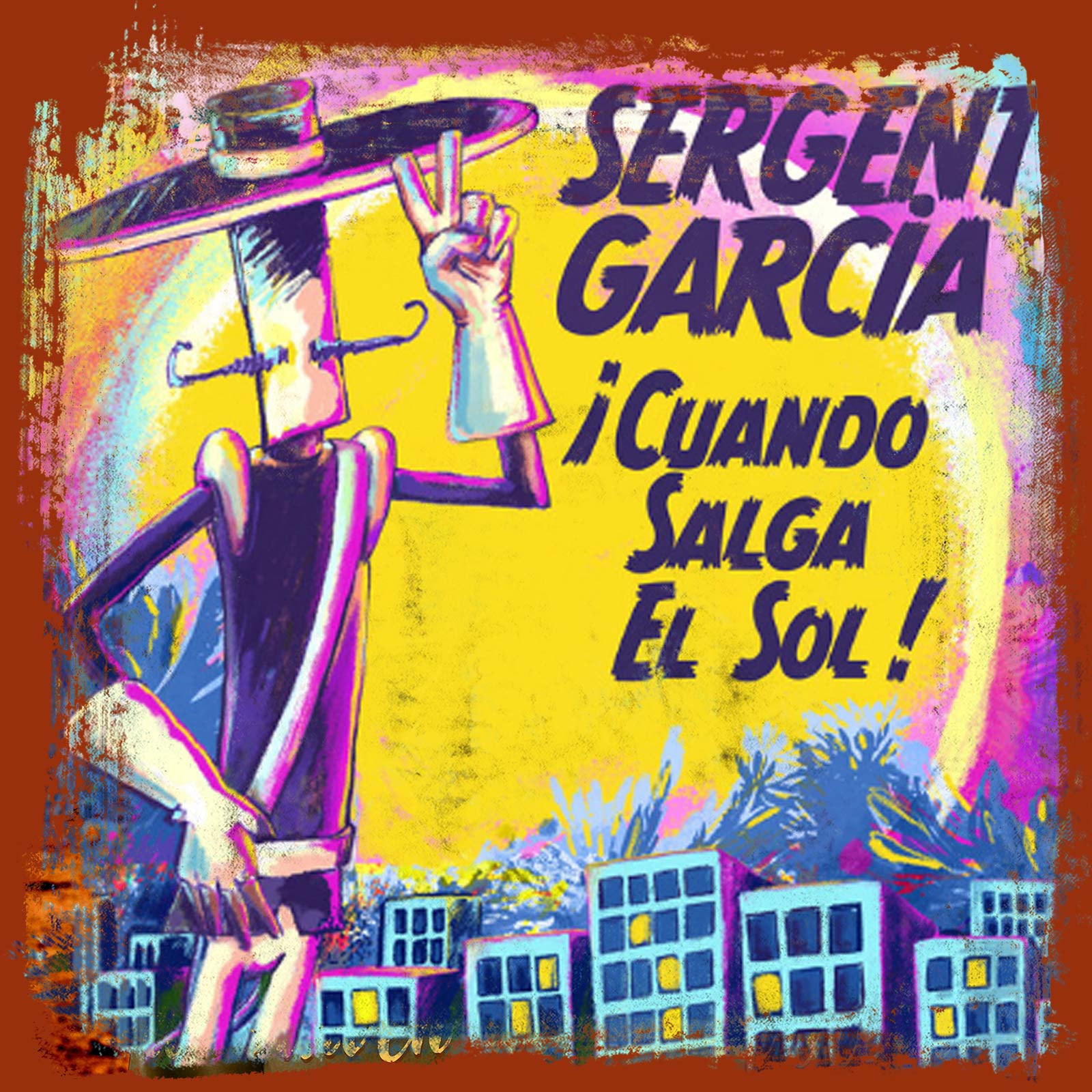 Single Sergent Garcia - Cuando salga el sol